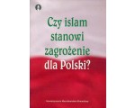 Czy Islam stanowi zagrożenie dla Polski?
